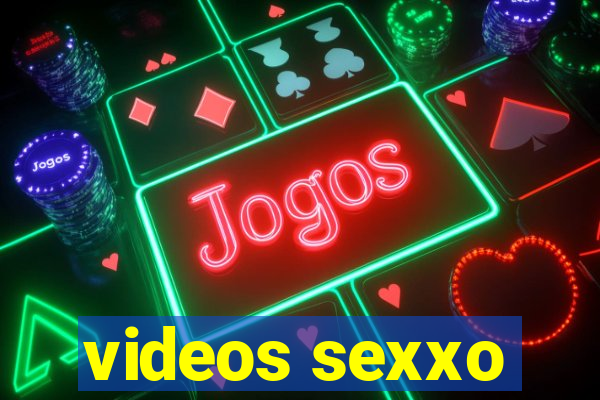 videos sexxo